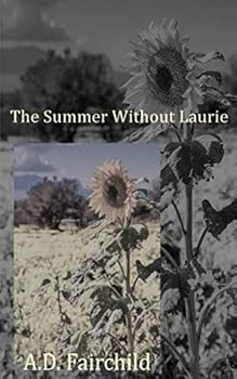 The Summer Without Laurie: Losing the Love of My Life