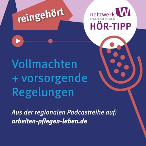 Vollmachten und vorsorgende Regelungen