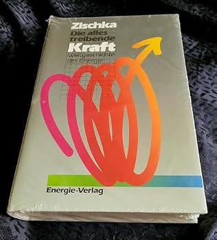 Hardcover Die alles treibende Kraft. Weltgeschichte der Energie [German] Book