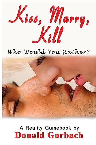 Kiss, Marry, Kill: Who Would You Choose to...........?