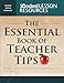 The Essential Book of Teacher Tips: 52 Articles with More Than 150 Ideas (Standard Lesson Commentary®)