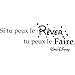 Sticker Citation Si tu peux le rêver. - Noir, Taille - 60 x 23 cm