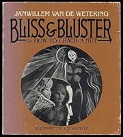 Bliss and bluster, or, How to crack a nut 0395318394 Book Cover