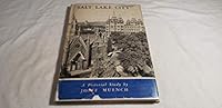 Salt Lake City: A pictorial study B00005XU96 Book Cover