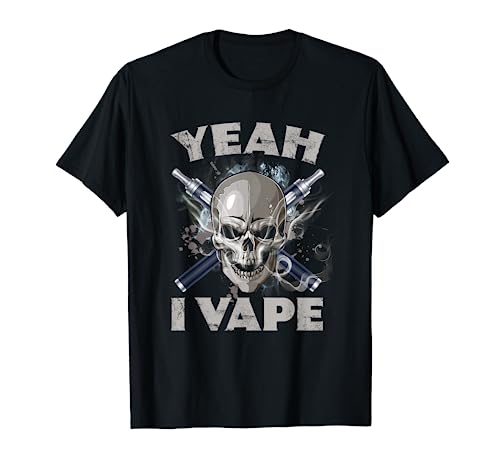 Yeah I Vape Funny T-Shirt Vaping Gifts Vape Products Vape T-Shirt