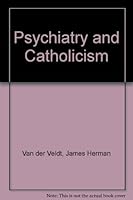 Psychiatry and Catholicism B0007E3SFS Book Cover