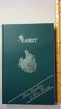 The Rabbit: With a Chapter on Cookery