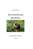 Die Umschulung des Baeren 1507778864 Book Cover