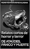  De ataúdes, pánico y muerte: Relatos cortos de horror y terror