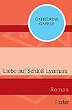  Liebe auf Schloß Lynmara: Roman