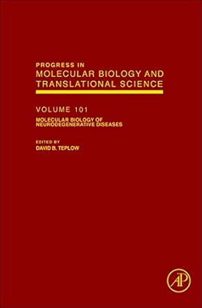 Molecular Biology of Neurodegenerative Diseases (Progress in Molecular Biology and Translational Science): Volume 107 book cover
