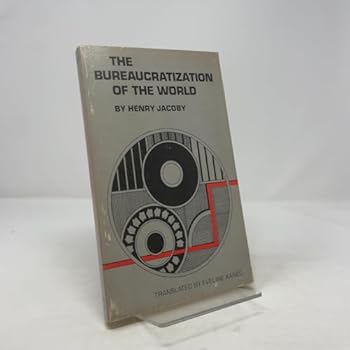 Paperback The Bureaucratization of the World Book