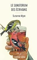 LE SANATORIUM DES ECRIVAINS 2895024677 Book Cover