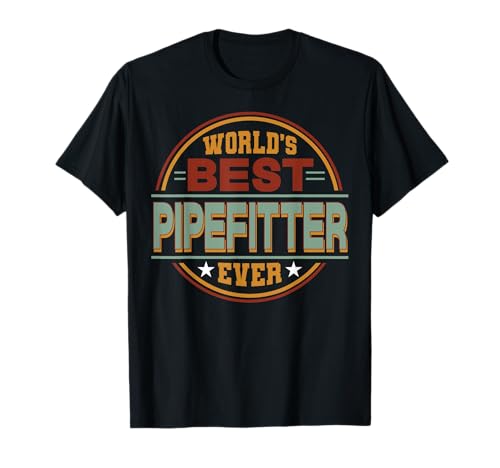 Retro Badge Worlds Best Pipefitter Camiseta