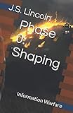 Phase 0: Shaping: Information Warfare (House ElVee, Band 1)