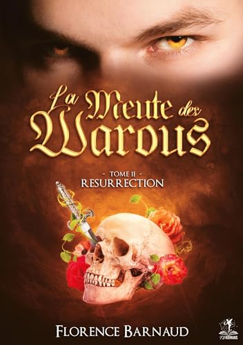 La meute des Warous - Tome 2: Résurrection (Saga Romantasy - bit lit)