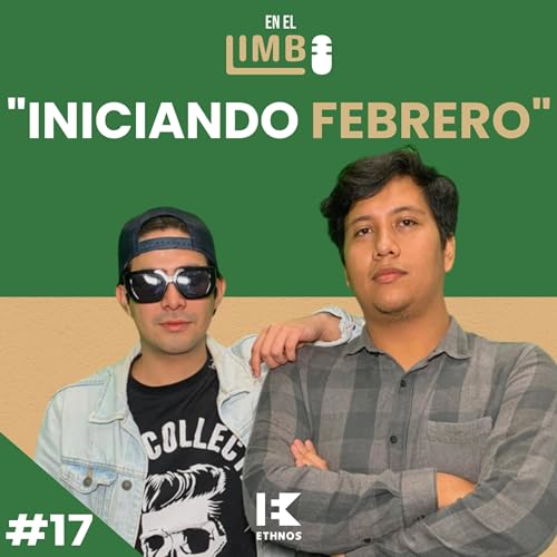 EN EL LIMBO #17 | Iniciando Febrero ❤️✨