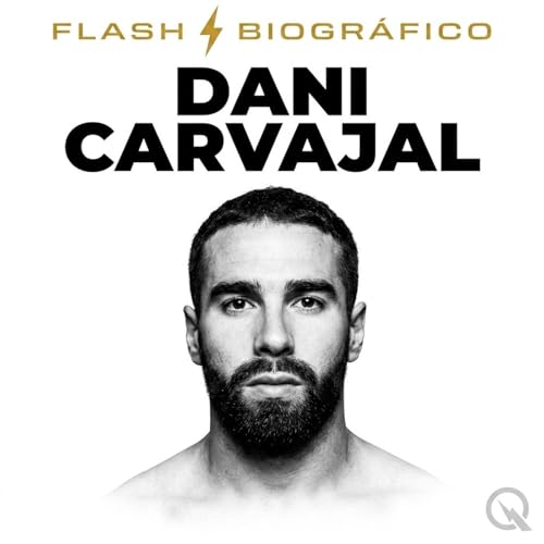 Dani Carvajal - Flash Biogr&aacute;fico copertina