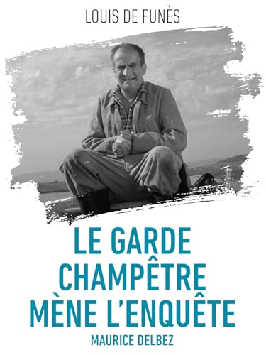 Le garde-champêtre mène l'enquête