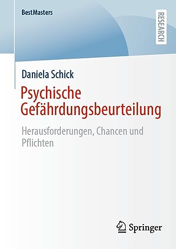 Psychische Gefährdungsbeurteilung: Herausforderungen, Chancen und Pflichten (BestMasters)