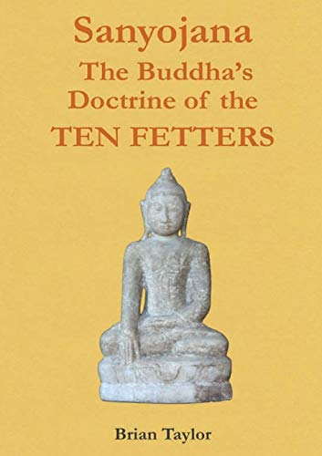 Sanyojana The Buddha's Doctrine of the Ten Fetters (Basic Buddhism Series)