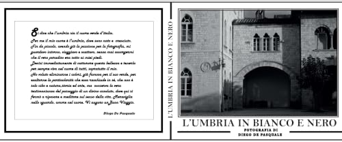 L'UMBRIA IN BIANCO E NERO: Viaggio fotografico (Italian Edition)