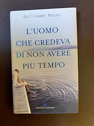 L'uomo che credeva di non avere più tempo [Italian] 8845412091 Book Cover