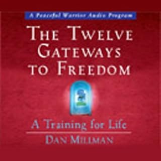 The Twelve Gateways to Freedom Audiobook By Dan Millman cover art