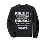 Photo Gallery regole the security guard is always right regalo divertente felpa Photo Gallery regole the security guard is always right regalo divertente felpa