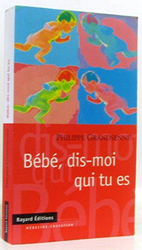 Bébé, dis-moi qui tu es