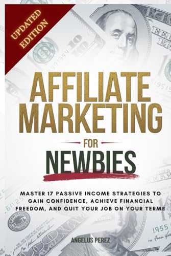Build and Nurture an Audience That Drives ClickBank Conversions 9 Affiliate Marketing Guide For Newbies: Earn passive income, discover proven strategies, master niche selection, and enhance your expertise