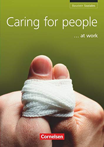 Baustein - Soziales - A2/B1: Caring for people at work - Schülerbuch Baustein - Soziales - A2/B1: Caring for people at work - Schülerbuch