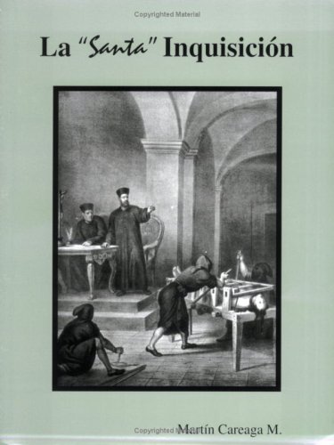 La Santa Inquisicion (Spanish Edition)