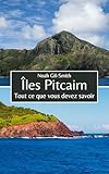  Îles Pitcairn: Tout ce que vous devez savoir (French Edition)
