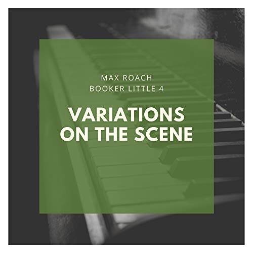 Max Roach & Booker Little 4