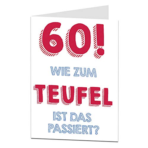LimaLima 60. Geburtstagskarte für Männer & Frauen Mama Papa Oma Opa Unhöfliche Offensive Lustige Geburtstagskarte