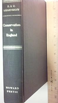 Hardcover Conservatism in England: An Analytical, Historical, and Political Survey Book