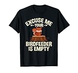 maglietta divertente con scritta «excuse me your birdfeeder is empty» maglietta
