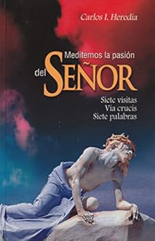 Meditemos la Pasion del Senor