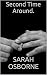 Second Time Around. (Freaks England Book 2)