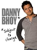 Danny Bhoy: Subject to Change