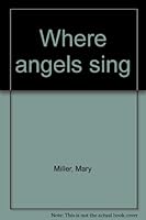 Where angels sing 1884377041 Book Cover