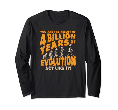 Pro Evolution Design Result Of 4 Billion Years Evolution Long Sleeve T-Shirt