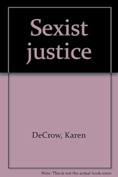 Sexist justice by Karen DeCrow (1974-05-03)