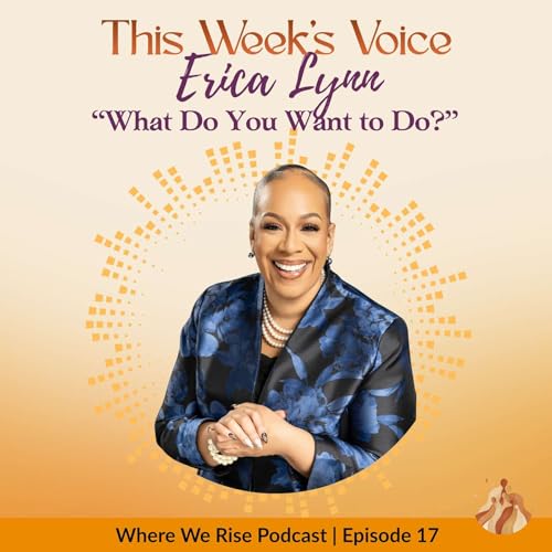 17 | "What Do You Want to Do?" | Finding Your Purpose