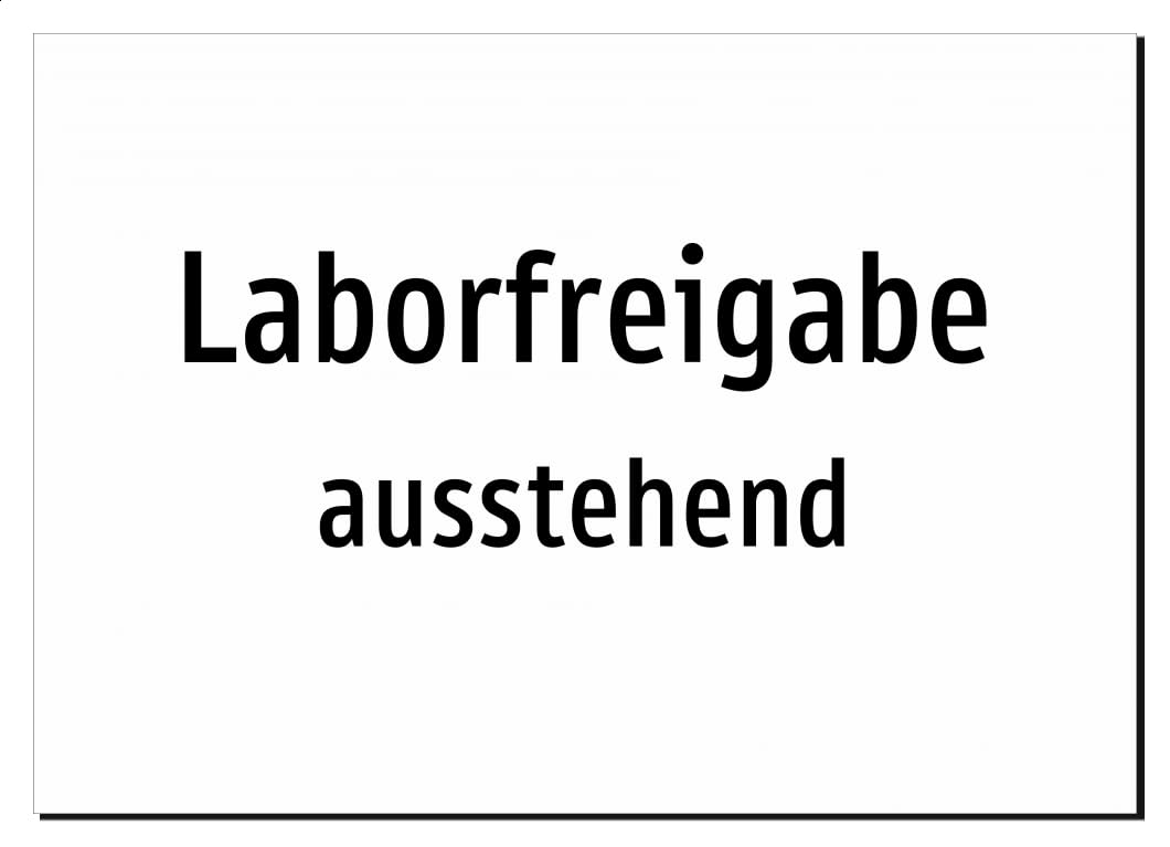 Laborfreigabe - ausstehend | Aluminiumschild A2, 594 x 420mm | nur Text, ohne Symbolgrafik