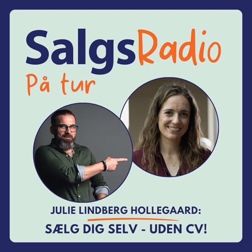 #80: S&aelig;lg dig selv - uden CV! Medv&aelig;rt: Julie Lindberg Hollegaard