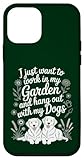 Divertido Quiero Trabajar En Mi Jardín Hangout con Mi Amante De Los Perros Carcasa para iPhone 12 Mini