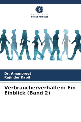 Verbraucherverhalten: Ein Einblick (Band 2)