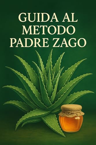  Metodo Padre Zago – Guida Completa per l’Assunzione di Sinergia 1 e 2 con Ricetta Originale, Consigli Alimentari e Programma Detox di 30 Giorni